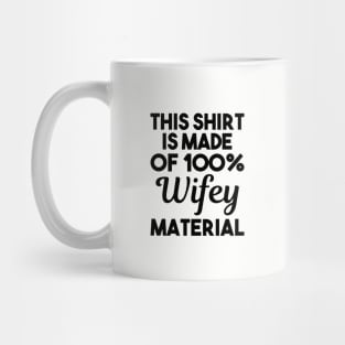 Wifey Material Mug